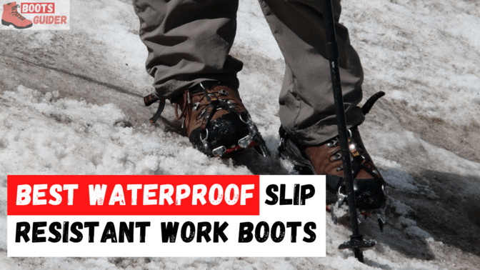 5+ Best Waterproof Slip Resistant Work Boots